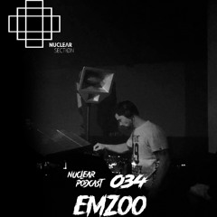 NuclearSection Podcast 034 - EMZOO
