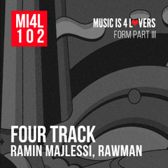 Ramin Majlessi, Rawman - Four Track (Original Mix) [Music is 4 Lovers] [Mi4L.com]