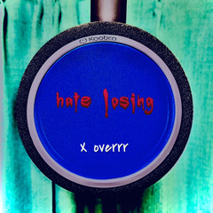 hate losing [free style]