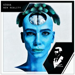 K3KHA - New Reality (Radio Edit)