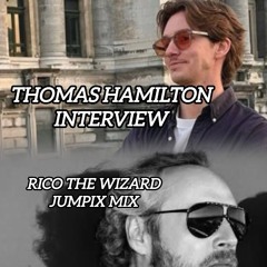 Thomas Hamilton Interview & Rico The Wizard Jumpix