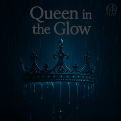 Queen in the glow - M LUCA