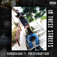 In These Streets Feat. ProjeckBabyTwin