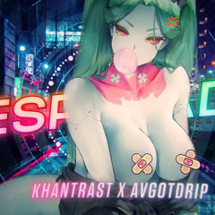 Khantrast x AVGOTDRIP - Desperado