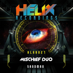 HLXR027 - Mischief Duo - Sandman (Clip) OUT NOW!!!!