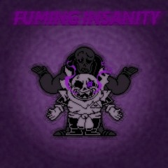 [DT Swapfell : Discord] FUMING INSANITY (Official)