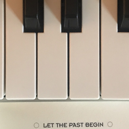 Let the Past Begin (w/jnortie)