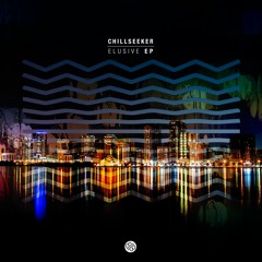 ChillSeeker - Elusive [Minded Music]