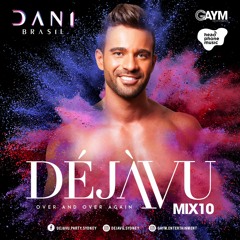 DÉJÀVU SYDNEY MIX #10 - Dani Brasil