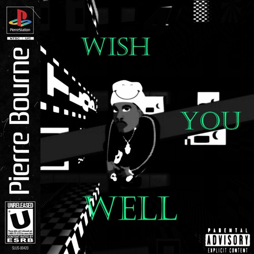 Stream Pi erre Bourne Wish You Well Remaster V1 By ET Versace 
