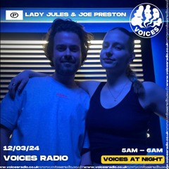 LADY JULES & JOE PRESTON - 12.03.24 - Voices Radio