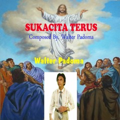 SUKACITA TERUS