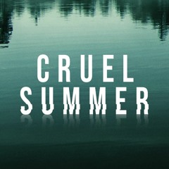 Cruel Summer