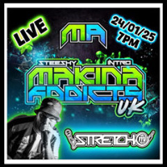 STRETCH MC 2025 DJ STEESHY & DJ INTRO MAKINA ADDICTS UK