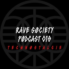 Technøstalgie // Rave Søciety Pødcast #19