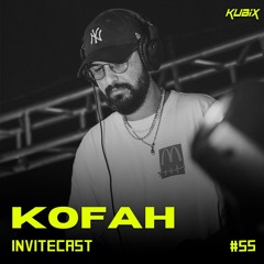 INVITECAST KUBIX #55 - KOFAH