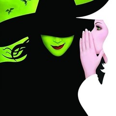 No One Mourns the Wicked from wicked Broadway by Laura pick