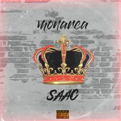 Monarca- SAAC (Audio)