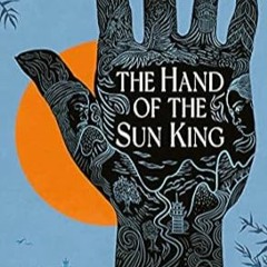 [PDF-Online] Download The Hand of the Sun King (Pact and Pattern Book 1)