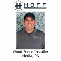 Wood Fence Installer Media, PA
