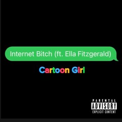 Internet Bitch (ft. Ella Fitzgerald)