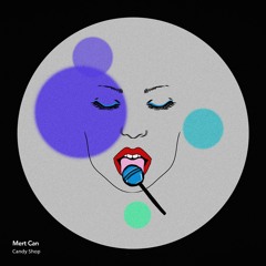 Mert Can - Candy Shop (Extended Mix)
