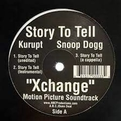 Story To Tell ( ACAPELLA )Kurupt & Snoop Dogg [Free-Download]