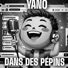 Yano - Dans des pépins