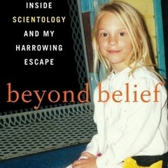 ^ Beyond Belief: My Secret Life Inside Scientology and My Harrowing Escape BY Jenna Miscavige H