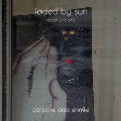 Faded by Sun (disquiet0740)
