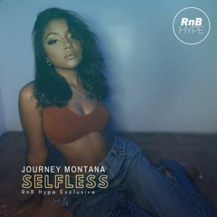 Journey Montana - Selfless (@JourneyMontana)