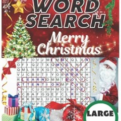 [Access] EPUB KINDLE PDF EBOOK MERRY CHRISTMAS WORD SEARCH LARGE PRINT: LEARNING AND RELAXING HOLIDA
