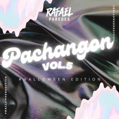 Pachangón Vol.5 - Halloween Edition (COLUMBIA, HOLANDA, COCHINOLA, UN FINDE, BUBALU)
