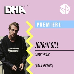 Premiere: Jordan Gill - Cataclysmic [Awen Records]
