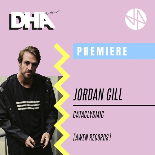 Premiere: Jordan Gill - Cataclysmic [Awen Records]
