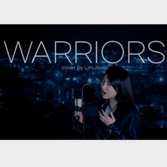 Imagine Dragons - Warriors COVER by LIM JISOO(임지수)