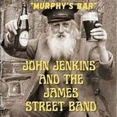 John Jenkins And The James Street Band - Murphys Bar (MASTER Inc ISRC) WAV