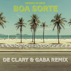 Vanessa Da Mata - Boa Sorte (De Clary & Gaba Remix)