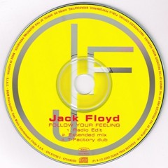 Jack Floyd - Follow Your Feeling (T - Factory Dub) (2002)