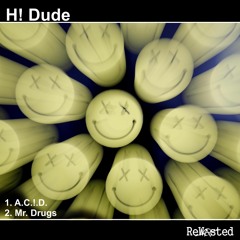 H! Dude - Mr Drugs