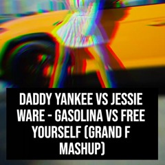 Daddy Yankee vs Jessie Ware - Gasolina vs Free Yourself (Grand F Mashup)