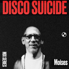 Disco Suicide Mix Series 089 - Moises