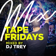 Mixtape Fridays #2 Mixed By Dj Trey