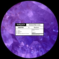 Destro - Resilient EP - RAW Quarter 018