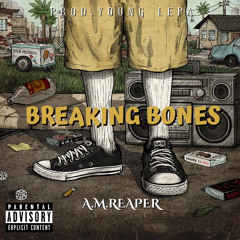 Breaking Bones (prod.Young Lepa)