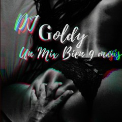 Dj Goldy - Un mix bien 9 mois 🤰🏽 (Edition Slow Wine)