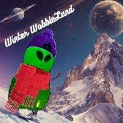 Winter WobbleLand (Ode to Wakaan)