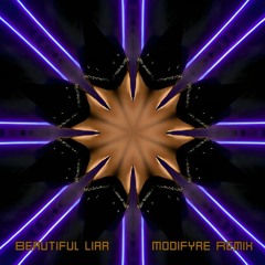 Beautiful Liar (Modifyre Remix)