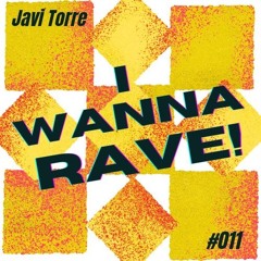 I Wanna Rave #011