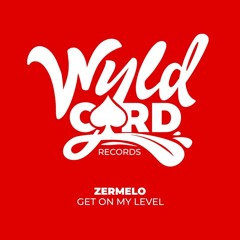 ZERMELO - Get On My Level *Free Samples*